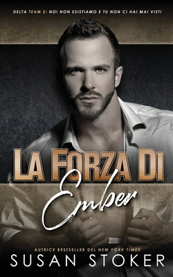 La forza di Ember [Italian] 1644993252 Book Cover