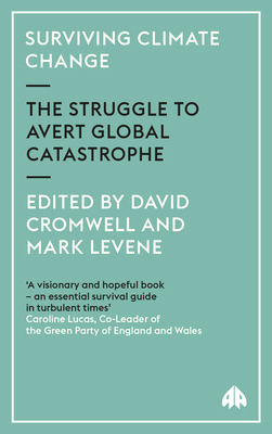 Surviving Climate Change: The Struggle To Avert... 074532567X Book Cover