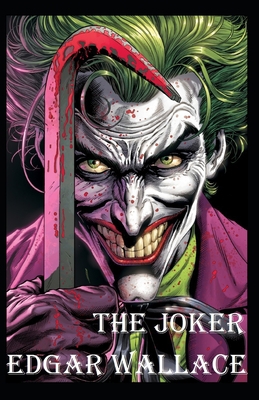 The Joker Classic Edition By Edgar (Annotated) [Large Print] B08JDXBMKN Book Cover