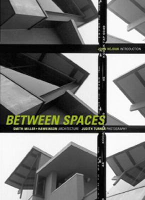 Between Spaces: Smith-Miller + Hawkinson Archit... 1568982275 Book Cover