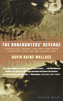 The Bonehunters' Revenge: Dinosaurs, Greed, and... 0618082409 Book Cover