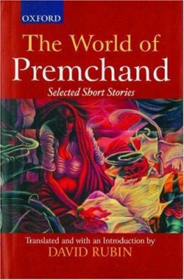 The World of Premchand: Selected Short Stories 0195657721 Book Cover