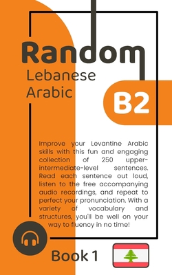 Random Lebanese Arabic B2 (Book 1) B0C9S3GNLQ Book Cover