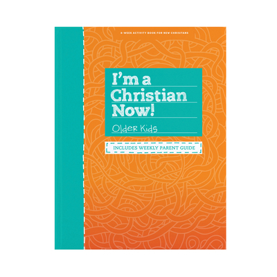 I'm a Christian Now! - Older Kids Activity Book... 1535914084 Book Cover