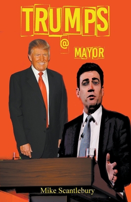 Trumps @ Mayor B0CSR75VCV Book Cover
