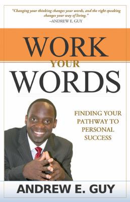 Work Your Words 0741471620 Book Cover