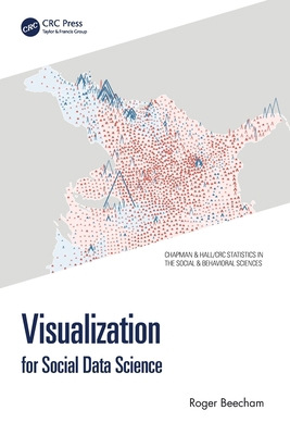 Visualization for Social Data Science 103225971X Book Cover