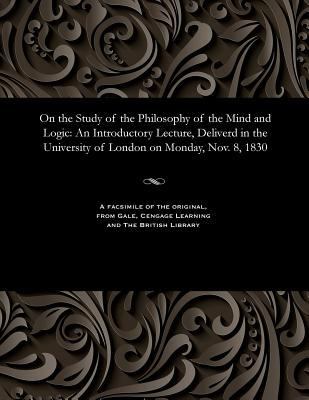 On the Study of the Philosophy of the Mind and ... 153580825X Book Cover