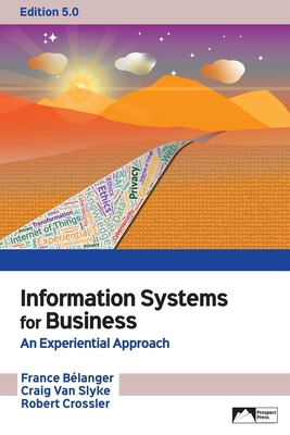 Information Systems for Business: An Experienti... 1958303135 Book Cover