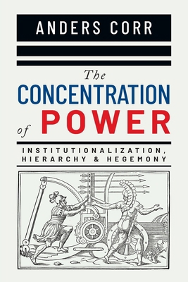 The Concentration of Power 0888903197 Book Cover