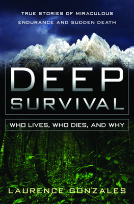 Deep Survival: Who Lives, Who Dies, and Why 0393052761 Book Cover