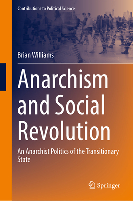 Anarchism and Social Revolution: An Anarchist P... 3031394615 Book Cover