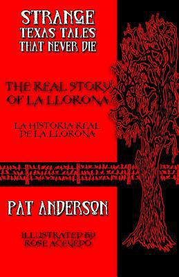 The Real Story of La Llorona 0692275436 Book Cover