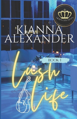 Lush Life B0BZF778T6 Book Cover