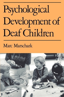 Psychological Development of Deaf Children 0195115759 Book Cover