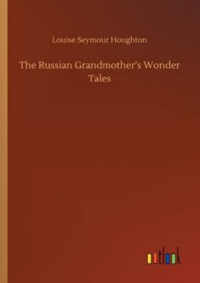 The Russian Grandmother's Wonder Tales 375234007X Book Cover