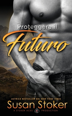 Proteggere il futuro [Italian] 1644991853 Book Cover