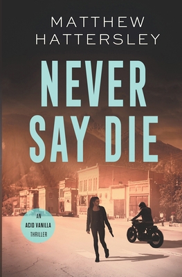 Never Say Die B0CXVXFNXJ Book Cover