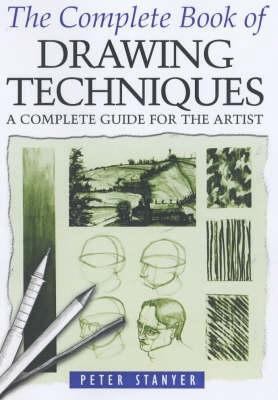 The Complete Book of Drawing Techniques : A Com... 0572029160 Book Cover