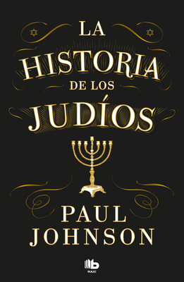 La Historia de Los Judíos / A History of the Jews [Spanish] 8413147662 Book Cover