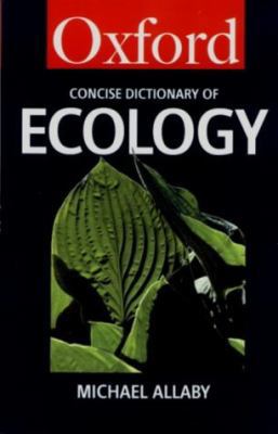 The Concise Oxford Dictionary of Ecology (Oxfor... 0192861603 Book Cover