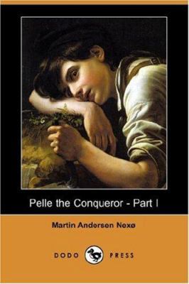 Pelle the Conqueror - Part I (Dodo Press) 140654034X Book Cover