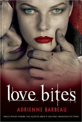 Love Bites (Vampyres of Hollywood) 0312367287 Book Cover