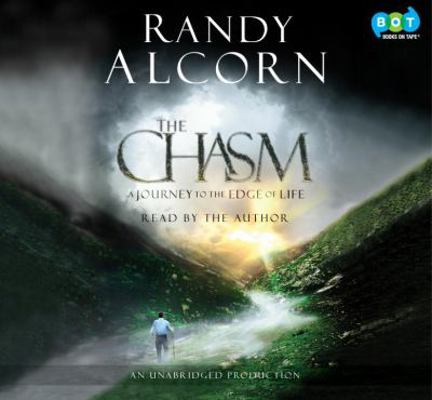 The Chasm: A Journey to the Edge of Life 0307749398 Book Cover