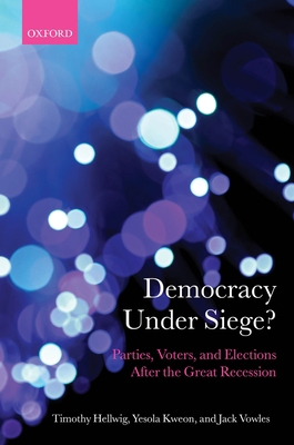 Democracy Under Siege?: Parties, Voters, and El... 0198846207 Book Cover