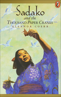 Sadako and the Thousand Paper Cranes 0613230299 Book Cover