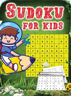 Sudoku for kids: Amazing Easy Sudoku For Kids A... 522806835X Book Cover
