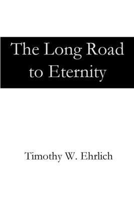 The Long Road to Eternity 195147256X Book Cover