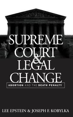 The Supreme Court and Legal Change: Abortion an... 0807820512 Book Cover