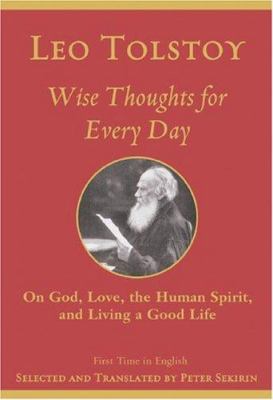 Wise Thoughts for Every Day: On God, Love, the ... 1559707860 Book Cover