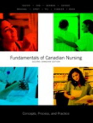 Fundamentals of Canadian Nursing: Concepts, Pro... 0137029071 Book Cover