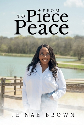 From Piece to Peace B0GYFMXKKM Book Cover