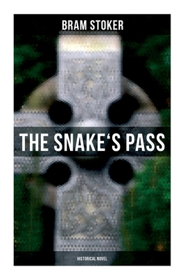 The Snake's Pass: Historical Novel: Historical ... 8027278473 Book Cover