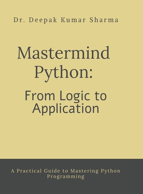 Mastermind Python: From Logic to Application: A... B0DQKY65YS Book Cover