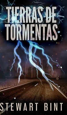Tierras de Tormentas [Spanish] 1715693574 Book Cover