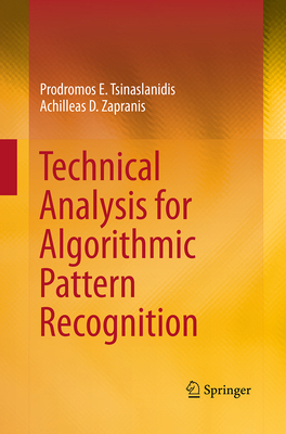Technical Analysis for Algorithmic Pattern Reco... 3319353950 Book Cover