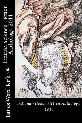 Indiana Science Fiction Anthology 2011 1466397276 Book Cover