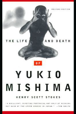 Life and Death of Yukio Mishima 0374524645 Book Cover