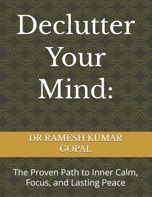 Declutter Your Mind: The Proven Path to Inner C... B0G5DX873K Book Cover