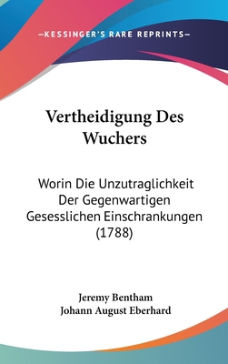 Vertheidigung Des Wuchers: Worin Die Unzutragli... [German] 1120063221 Book Cover