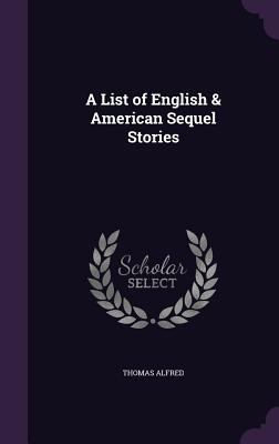 A List of English & American Sequel Stories 1341072649 Book Cover