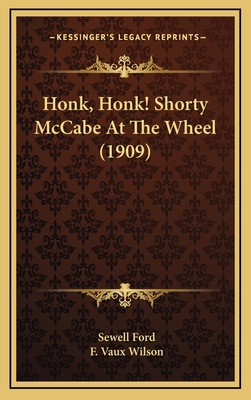 Honk, Honk! Shorty McCabe At The Wheel (1909) 1168667135 Book Cover