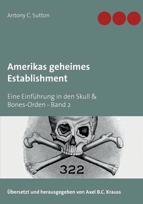 Amerikas geheimes Establishment: Eine Einführun... [German] 3749434964 Book Cover