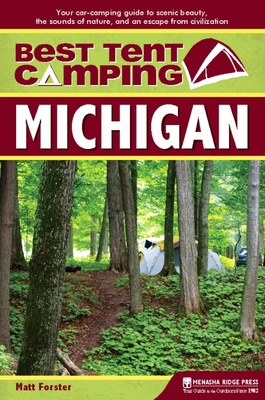 Best Tent Camping: Michigan B00AK3KXM2 Book Cover