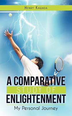 A Comparative Study of Enlightenment: My Person... 1468024981 Book Cover