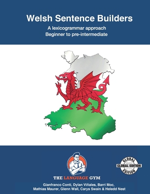 Welsh Sentence Builders - A Lexicogrammar appro... [Welsh] 3949651187 Book Cover
